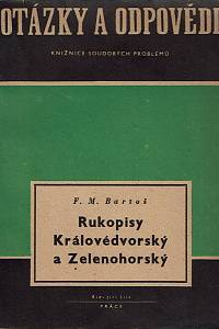 1636. Bartoš, František Michálek – Rukopisy Královédvorský a Zelenohorský