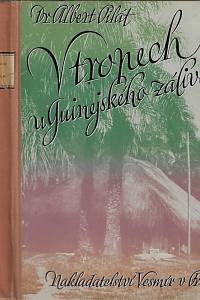 163438. Pilát, Albert – V tropech Guinejského zálivu. I.