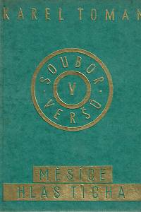 27199. Toman, Karel [= Bernášek, Antonín] – Měsíce ; Hlas ticha