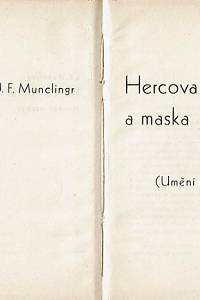 Munclingr, Josef František – Hercova tvář a maska (Umění masky)