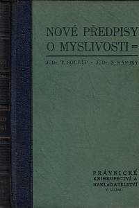 162912. Soukup, Tomáš / Kánský, Zdeněk – Nové předpisy o myslivosti