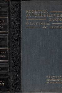 162915. Guttenstein, Jindřich / Hartmann, Antonín – Komentář automobilového zákona a souvisejících předpisů civilních, správních, trestních s rozhodnutími nejvyšších soudů
