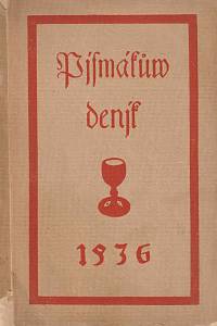 163520. Pjsmákůw denjk [Písmákův deník], Sbírka každodenních biblických a nedělných výklůad Pisma svatého k domácím pobožnostem. Ročník VI. (1936)