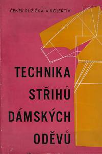 53558. Růžička, Čeněk – Technika střihů dámských oděvů