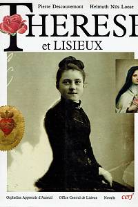 162074. Descouvemont, Pierre / Loose, Helmuth Nils – Therese et Lisieux