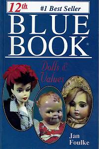 162083. Foulke, Jan – 12th Blue Book : Dolls & Values