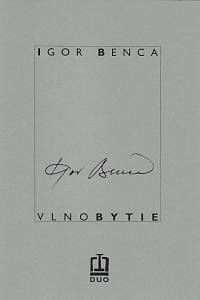 Benca, Igor – Vlnobytie : [cyklus dvou grafických listů]