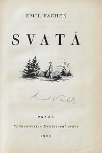 Vachek, Emil – Svatá (podpis)