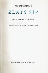 Conrad, Joseph [= Korzeniowski, Józef] – Zlatý šíp (The Arrow of Gold) : román mezi dvěma poznámkami
