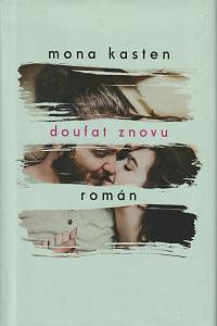 163592. Kasten, Mona – Doufat znovu