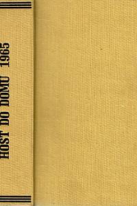 143113. Host do domu : měsíčník pro literaturu, umění a kritiku, Ročník XII., číslo 1-12 (1965)