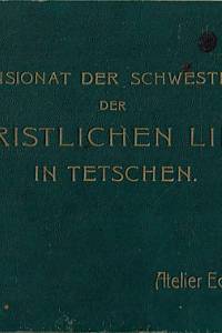 162167. Pensionat der Schwestern der Christlichen Liebe in Tetschen