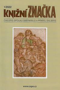 163359. Knižní značka : časopis Spolku sběratelů a přátel exlibris. Číslo 1 (2022)