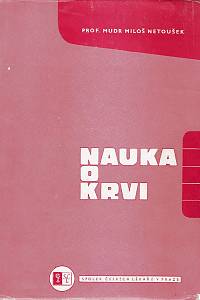 162998. Netoušek, Miloš – Nauka o krvi