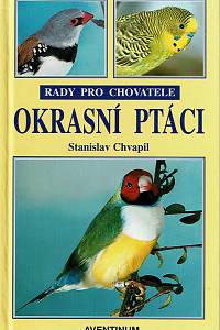 163002. Chvapil, Stanislav – Okrasní ptáci