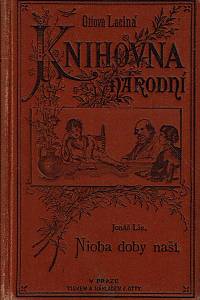 163006. Lie, Jonáš [= Lie, Jonas] – Nioba doby naší : román