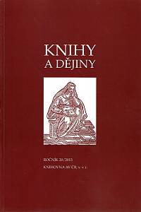 163014. Knihy a dějiny, Ročník 20 (2013)