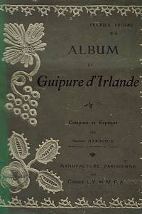 163018. Hardouin, G. – Album de Guipure d'Irlande, Premier Volume