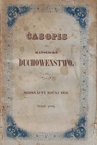 163372. Časopis pro katolické duchowenstvo. Sedmnáctý ročnj běh, swazek prwnj (1844)