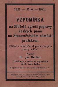 163376. Herben, Jan – Vzpomínka na 300leté výročí popravy českých pánů na Staroměstském náměstí pražském : výklad k obrázkům dopisnic časopisu Čechy a Řím
