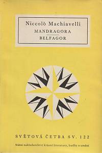 27404. Machiavelli, Niccoló – Mandragora ; Belfagor (122)