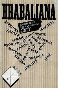 58382. Hrabaliana : sborník prací k 75. narozeninám Bohumila Hrabala