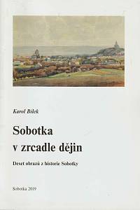 132005. Bílek, Karol – Sobotka v zrcadle dějin, Deset obrazů v zrcadle dějin (divadelní představení)