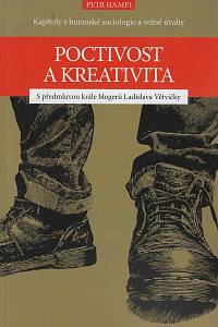 164318. Hampl, Petr – Kreativita a poctivost, Kapitoly z buranské sociologie a volné úvahy