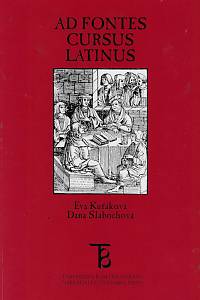 164325. Kuťáková, Eva / Slabochová, Dana – Ad fontes : cursus latinus