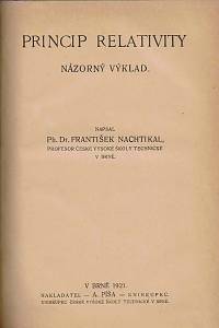 Dittrich, Arnošt / Nachtikal, František – O principu relativnosti, nové teorii světa, 4-rozměrna ; Princip relativity : názorný výklad