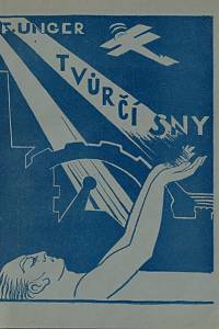 164379. Unger, František – Tvůrčí sny : básně (podpis)