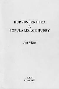 163650. Vičar, Jan – Hudební kritika a popularizace hudby (podpis)