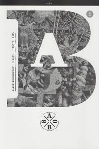 AB 80 : Albín Brunovský (*1935 - †1997) 2015 : [album 22 grafických listů]