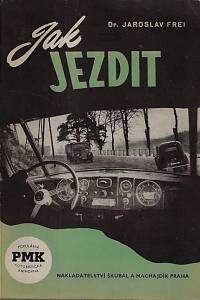 163804. Frei, Jaroslav – Jak jezdit