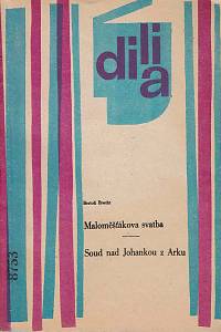 163082. Brecht, Bertold – Maloměšťákova svatba ; Soud nad Johankou z Arku v Rouenu 1431