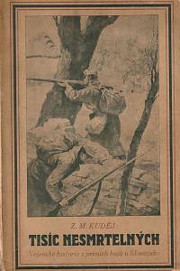 164459. Kuděj, Zdeněk Matěj – Tisíc nesmrtelných, Vojenské historie z prvních bojů o Slovensku