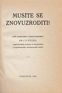 Ryle, John Charles – Musíte se znovuzroditi! : dvě pojednání o znovuzrození