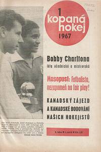 Kopaná - Hokej, Ročník I. (V.), číslo 1-52 (1967)