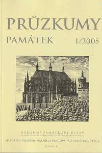 164489. Průzkumy památek, Ročník XII., číslo 1 (2005)