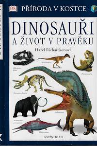 68059. Richardsonová, Hazel – Dinosauři a život v pravěku