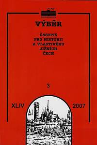 163869. Výběr : časopis pro historii a vlastivědu jižních Čech. Ročník LXIV., číslo 3 (2007)