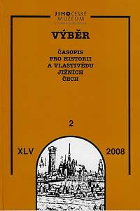 163870. Výběr : časopis pro historii a vlastivědu jižních Čech. Ročník XLV., číslo 2 (2008)