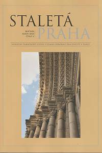 164506. Staletá Praha : recenzovaný časopis pro národní kulturní dědictví, památkovou péči, archeologii a dějiny umění v Praze. Ročník XXXIV., číslo 1 (2018)