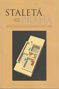 164507. Staletá Praha : recenzovaný časopis pro národní kulturní dědictví, památkovou péči, archeologii a dějiny umění v Praze. Ročník XXXIV., číslo 2 (2018)