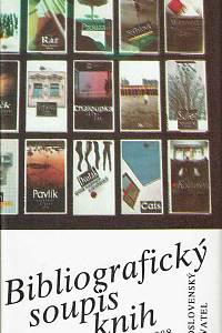 163129. Vondrovicová, Zdeňka – Bibliografický soupis knih vydaných nakladatelstvím Československý spisovatel v letech 1984-1988 