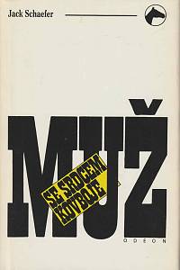 24868. Schaefer, Jack – Muž se srdcem kovboje 