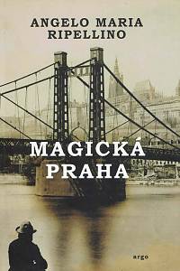 24283. Ripellino, Angelo Maria – Magická Praha 