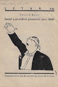 163876. Bass, Eduard [= Schmidt, Eduard] – Jasné a pravdivé proroctví na r. 1919