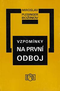 163887. Plesinger Božinov, Miroslav – Vzpomínky na první odboj