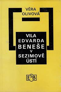 163888. Olivová, Věra – Vila Edvarda Beneše v Sezimově Ústí